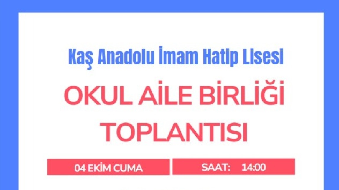 OKULUMUZ AİLE BİRLİĞİ TOPLANTISI DAVETİ